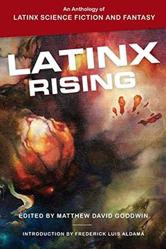 portada Latinx Rising: An Anthology of Latinx Science Fiction and Fantasy (en Inglés)