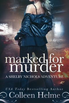 portada Marked for Murder: A Shelby Nichols Mystery Adventure (in English)