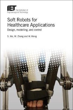 portada Soft Robots for Healthcare Applications: Design, Modelling, and Control (Healthcare Technologies) (in English)