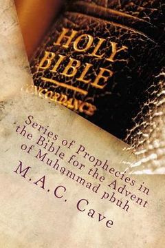 portada Series of Prophecies in the Bible for the Advent of Muhammad pbuh (en Inglés)