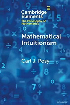 portada Mathematical Intuitionism (Elements in the Philosophy of Mathematics) (in English)
