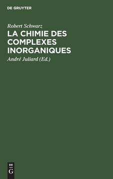 portada La Chimie des Complexes Inorganiques (en Francés)