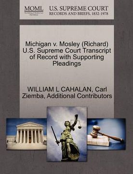 portada michigan v. mosley (richard) u.s. supreme court transcript of record with supporting pleadings (en Inglés)