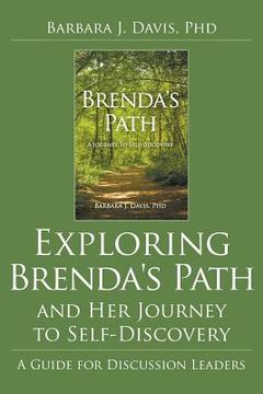 portada Exploring Brenda's Path and Her Journey to Self-Discovery: A Guide for Discussion Leaders (en Inglés)