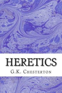portada Heretics: (G.K. Chesterton Classics Collection) (in English)