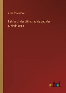 portada Lehrbuch der Lithographie und des Steindruckes (in German)