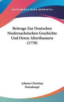 portada Beitrage Zur Deutschen Niedersachsischen Geschichte Und Deren Alterthumern (1778) (en Alemán)