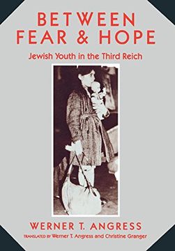 portada Between Fear and Hope: Jewish Youth in the Third Reich (en Inglés)