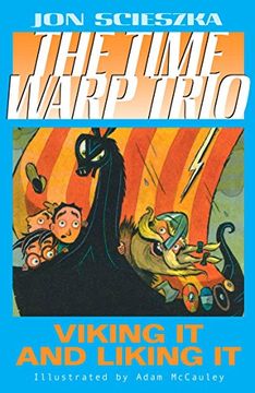 portada Viking it and Liking it #12 (The Time Warp Trio) (libro en Inglés)
