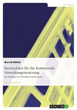 portada Kennzahlen Fur Die Kommunale Verwaltungssteuerung. Ein Ratgeber Fur Offentliche Kommunen (German Edition)