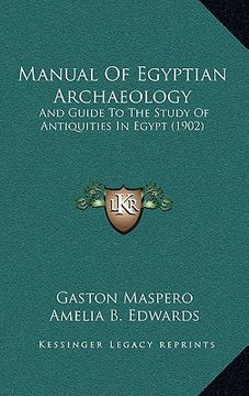 portada manual of egyptian archaeology: and guide to the study of antiquities in egypt (1902)