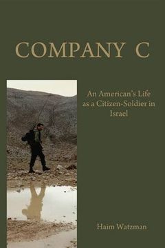 portada company c: an american's life as a citizen-soldier in the israeli army (in English)