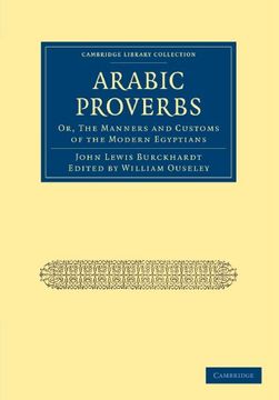 portada Arabic Proverbs: Or, the Manners and Customs of the Modern Egyptians (Cambridge Library Collection - Travel, Middle East and Asia Minor) 