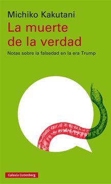 portada La Muerte de la Verdad: Notas Sobre la Falsedad n la era Trump (in Spanish)