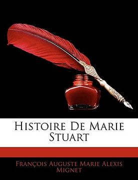 portada Histoire de Marie Stuart (en Francés)