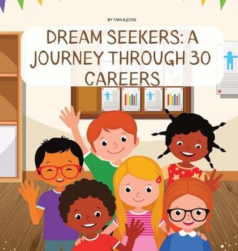 portada Dream Seekers: A Journey through 30 Careers (en Inglés)