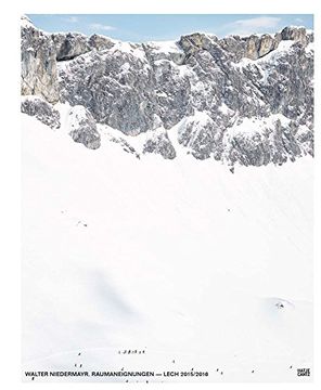 portada Walter Niedermayr: Raumaneignungen - Lech 2015 (en Inglés)