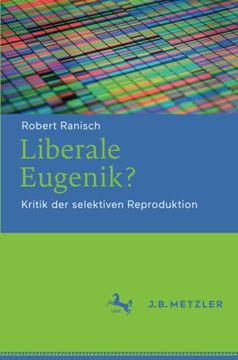 portada Liberale Eugenik? Kritik der Selektiven Reproduktion (in German)