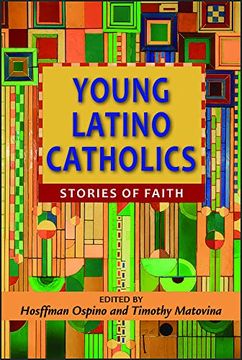 portada Young Latino Catholics: Stories of Faith 