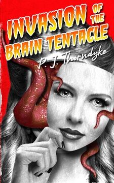 portada Invasion of the Brain Tentacle (en Inglés)