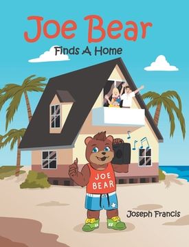 portada Joe Bear Finds A Home (en Inglés)