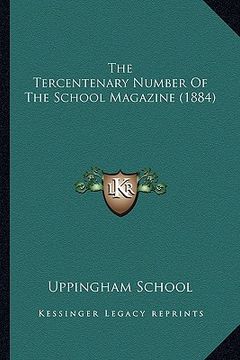 portada the tercentenary number of the school magazine (1884)