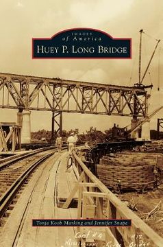 portada Huey P. Long Bridge