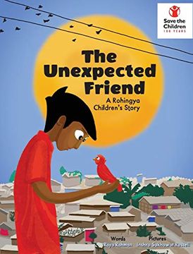portada The Unexpected Friend: A Rohingya Children'S Story (en Inglés)