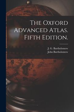 portada The Oxford Advanced Atlas. Fifth Edition. (en Inglés)