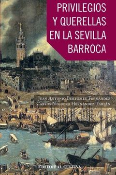 portada Privilegios y Querellas en la Sevilla Barroca por Maese Farfán