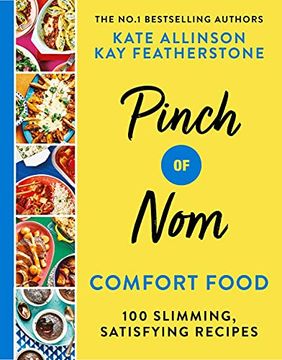 portada Pinch of nom Comfort Food: 100 Slimming, Satisfying Recipes (en Inglés)