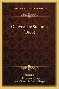 portada Oeuvres de Suetone (1865) (en Francés)