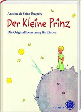portada Der Kleine Prinz. Die Originalübersetzung für Kinder mit Farbigen Illustrationen (in German)