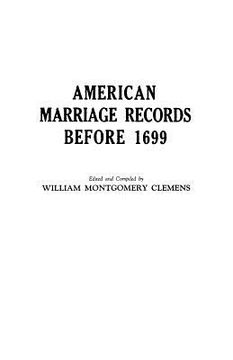 portada american marriage records before 1699 (en Inglés)