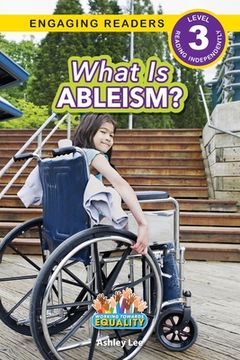 portada What is Ableism?: Working Towards Equality (Engaging Readers, Level 3) (en Inglés)