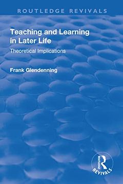 portada Teaching and Learning in Later Life: Theoretical Implications (en Inglés)