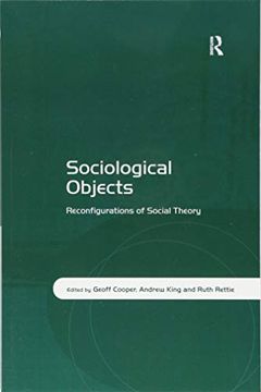 portada Sociological Objects: Reconfigurations of Social Theory (en Inglés)