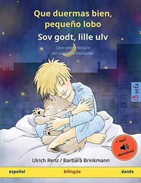 portada Que Duermas Bien, Pequeño Lobo - sov Godt, Lille ulv (Español - Danés): Libro Infantil Bilingüe con  Descargable