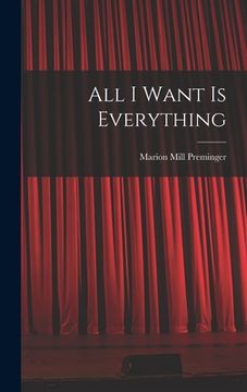 portada All I Want is Everything (en Inglés)