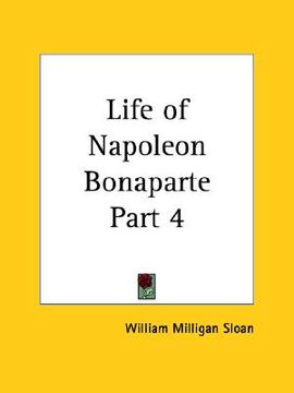 portada life of napoleon bonaparte part 4 (en Inglés)