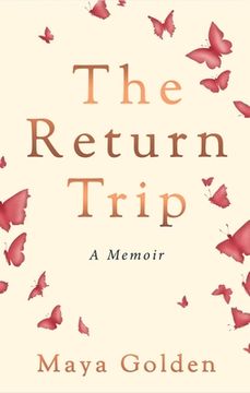 portada The Return Trip: A Memoir (in English)