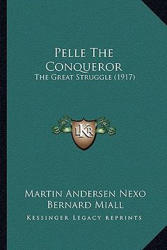 portada pelle the conqueror: the great struggle (1917)