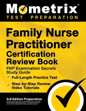 portada Family Nurse Practitioner Certification Review Book - FNP Examination Secrets Study Guide, Full-Length Practice Test, Step-by-Step Video Tutorials: [3 (en Inglés)