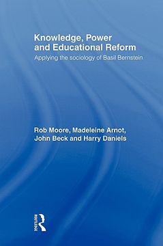 portada knowledge, power and educational reform: applying the sociology of basil bernstein (en Inglés)