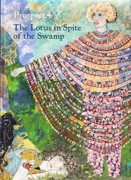 portada Prospect. 4: The Lotus in Spite of the Swamp 