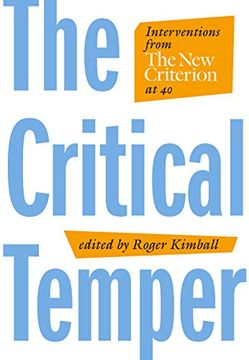 portada The Critical Temper: Interventions From the new Criterion at 40 (en Inglés)