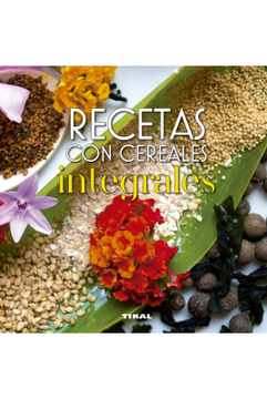 portada Recetas con Cereales Integrales