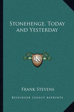 portada stonehenge, today and yesterday (en Inglés)