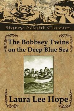 portada The Bobbsey Twins on the Deep Blue Sea