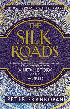 portada The Silk Roads: A new History of the World (en Inglés)